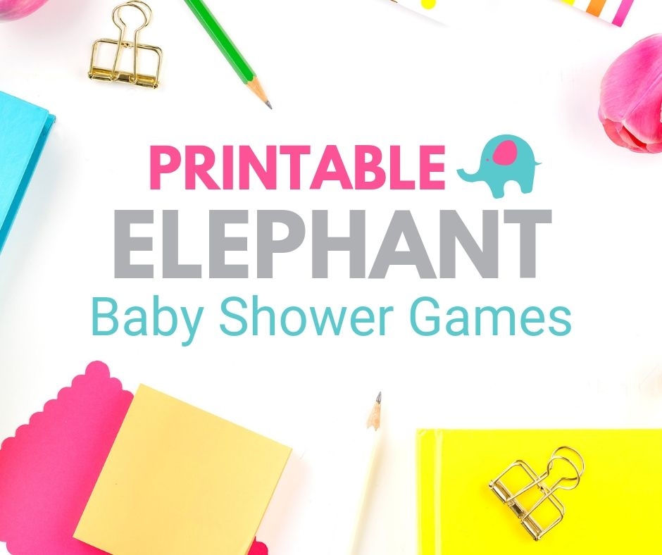 25 Cutest Printable Baby Shower Games Elephant Games Print Play