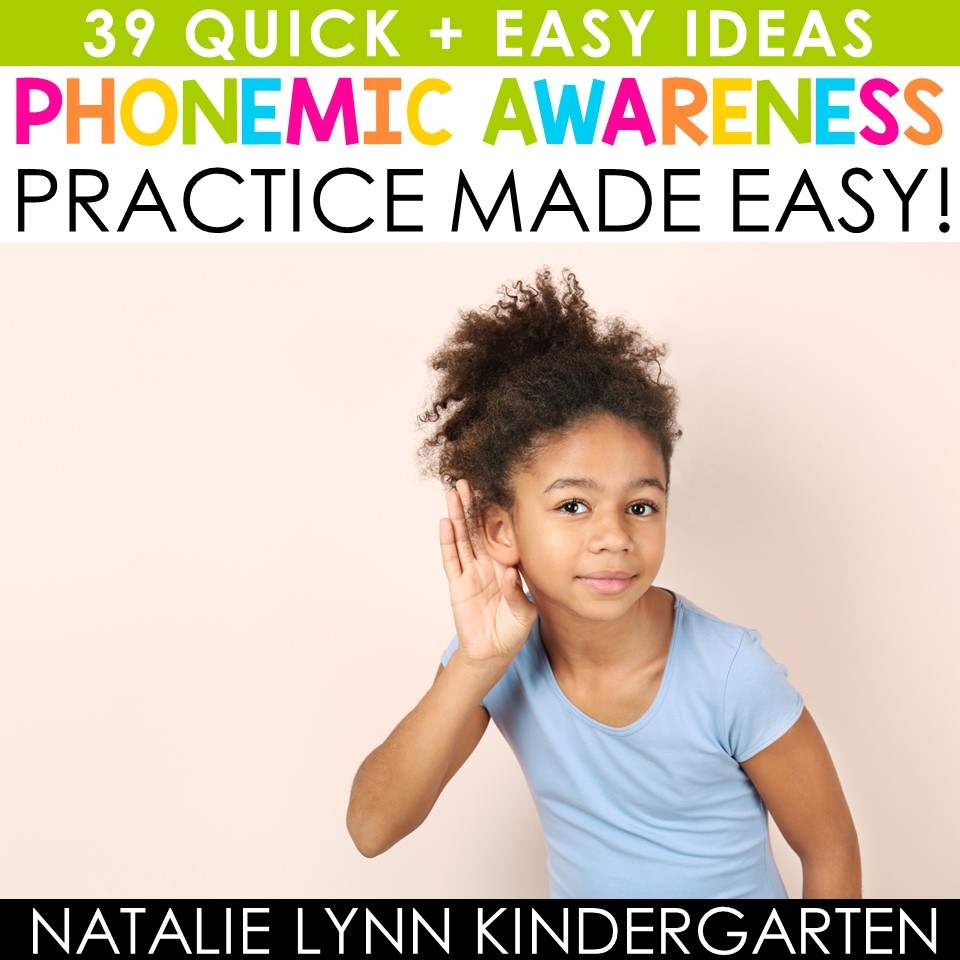 39 Quick Phonemic Awareness Activities For Kindergarten