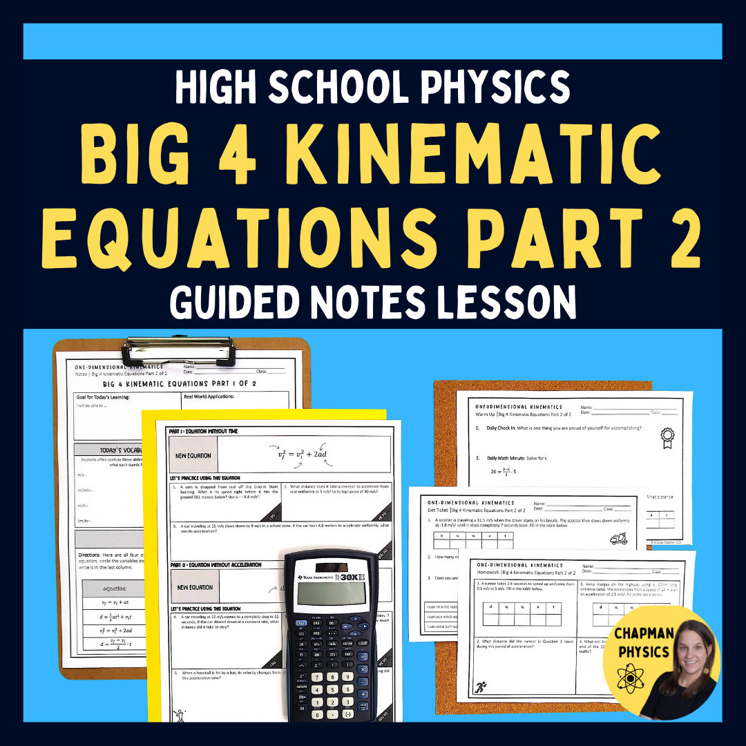 Big 4 Kinematic Equations Lesson Part 2 Physics Guided Notes 1D 