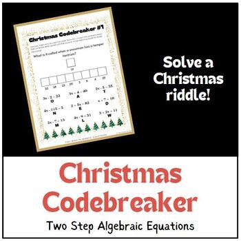 Christmas Codebreaker Two Step Algebraic Equations Worksheet TPT