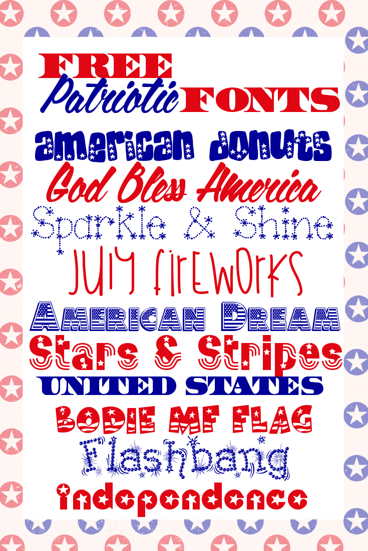 Free Patriotic Fonts For Printables Graphics A Grande Life