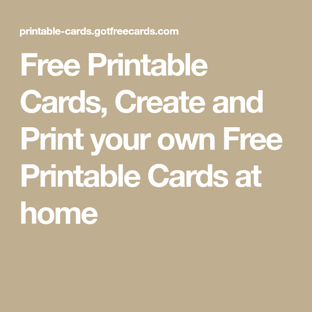 Free Printable Cards Create And Print Your Own Free Printable Cards At 