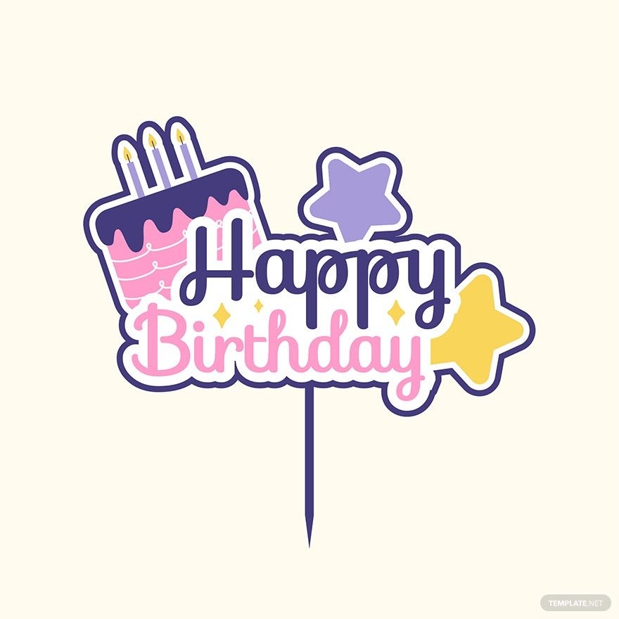 Happy Birthday Cake Topper Printable Editable Purchase Cheap Ids 