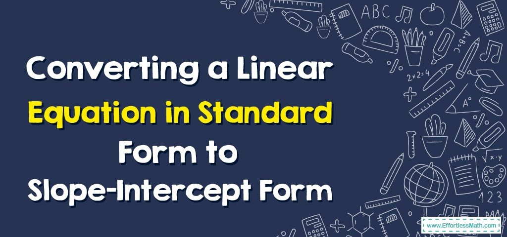 How To Convert A Linear Equation In Standard Form To Slope 