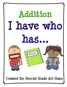 I Have Who Has Addition Game By 2nd Grade All Stars TpT