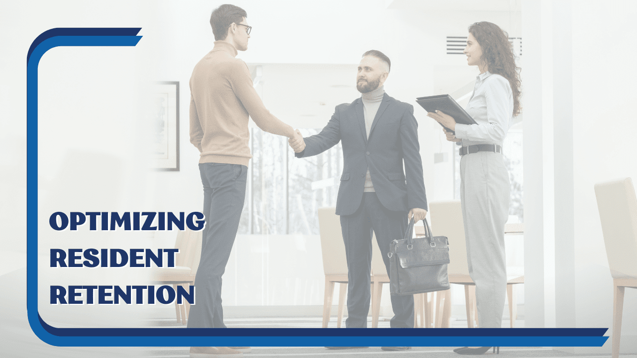 Optimizing Resident Retention