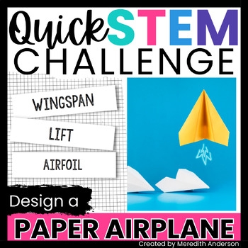 Paper Airplane STEM Activity Quick STEM Challenge TpT