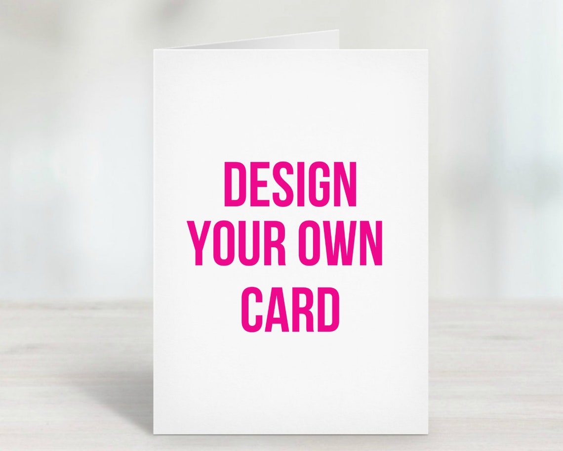 Printable Design Your Own Greeting Card Customize Your Own Etsy