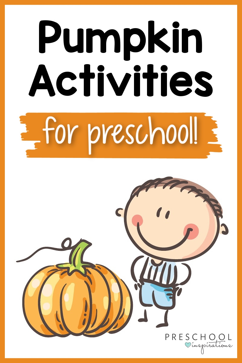 Pumpkin Activities For Preschool Preschool Inspirations