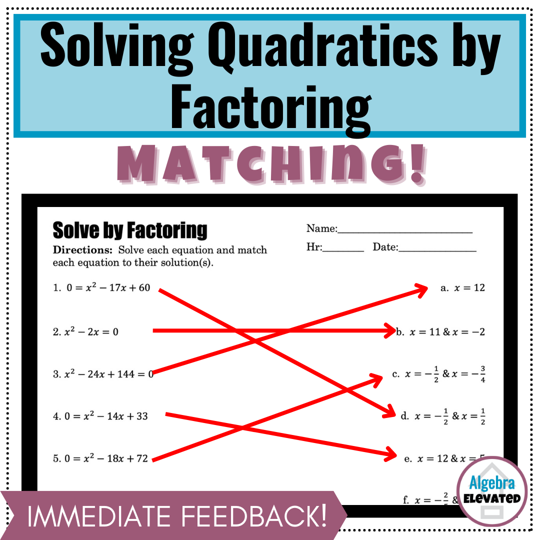 Solving Quadratic Equations By Factoring Matching Worksheet Made By 