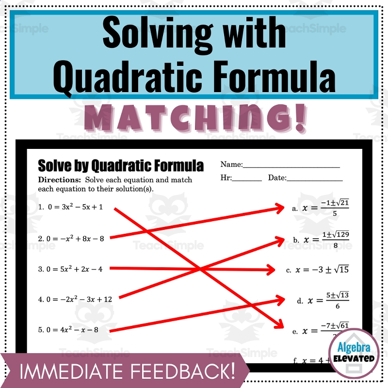 Solving Quadratic Equations Using The Quadratic Formula Matching 